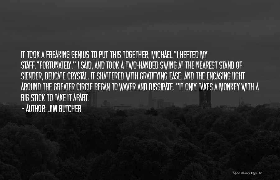 Circle Of Two Quotes By Jim Butcher