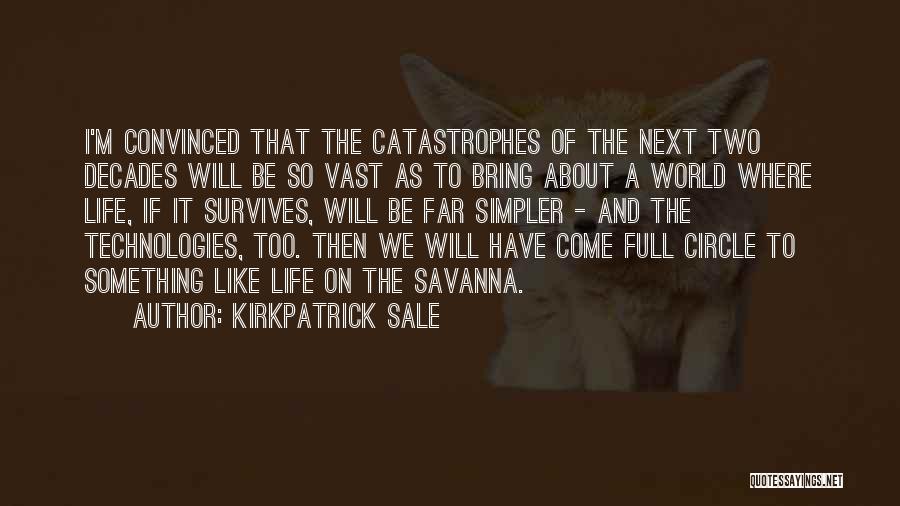 Circle Of Two Quotes By Kirkpatrick Sale