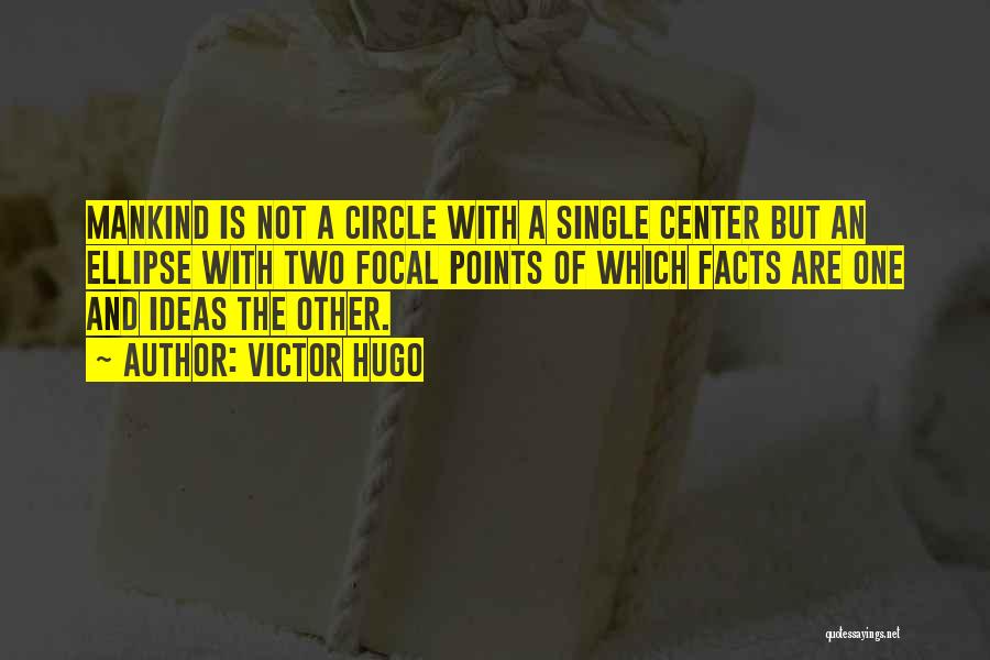 Circle Of Two Quotes By Victor Hugo