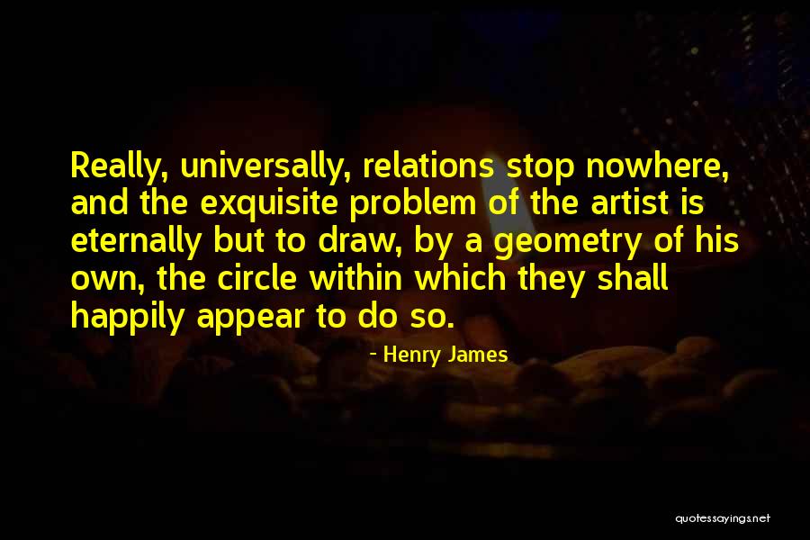 Circle Quotes By Henry James