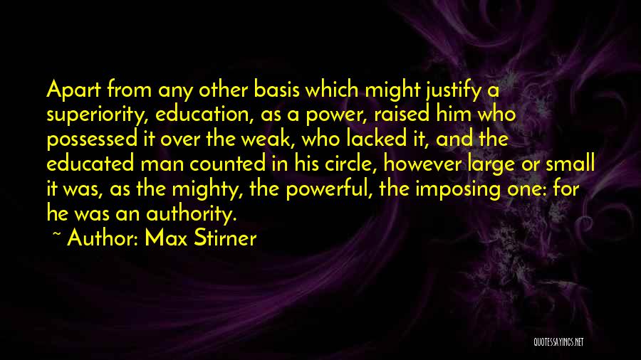 Circle So Small Quotes By Max Stirner
