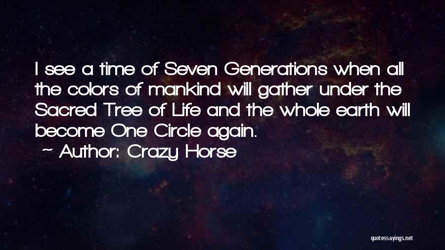 Circle Time Quotes By Crazy Horse