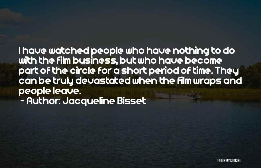 Circle Time Quotes By Jacqueline Bisset