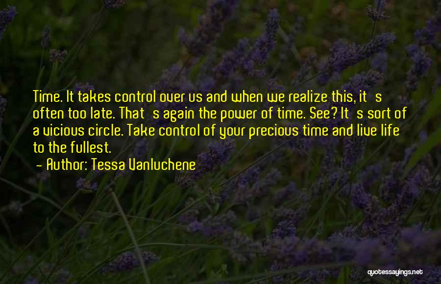 Circle Time Quotes By Tessa Vanluchene