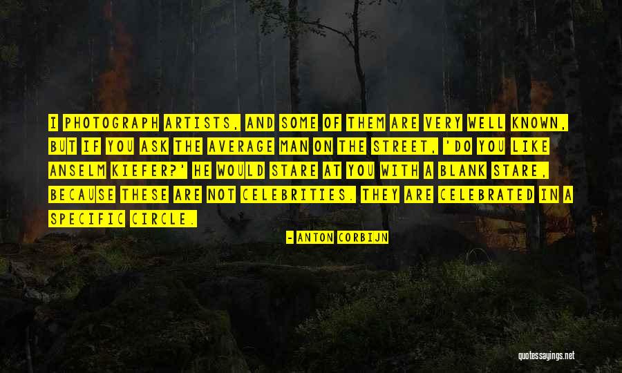 Circle You Circle Quotes By Anton Corbijn Circle You Circle Quotes By Anton Corbijn