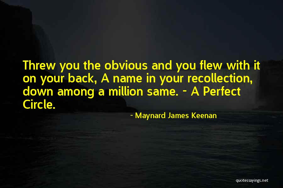 Circle You Circle Quotes By Maynard James Keenan Circle You Circle Quotes By Maynard James Keenan