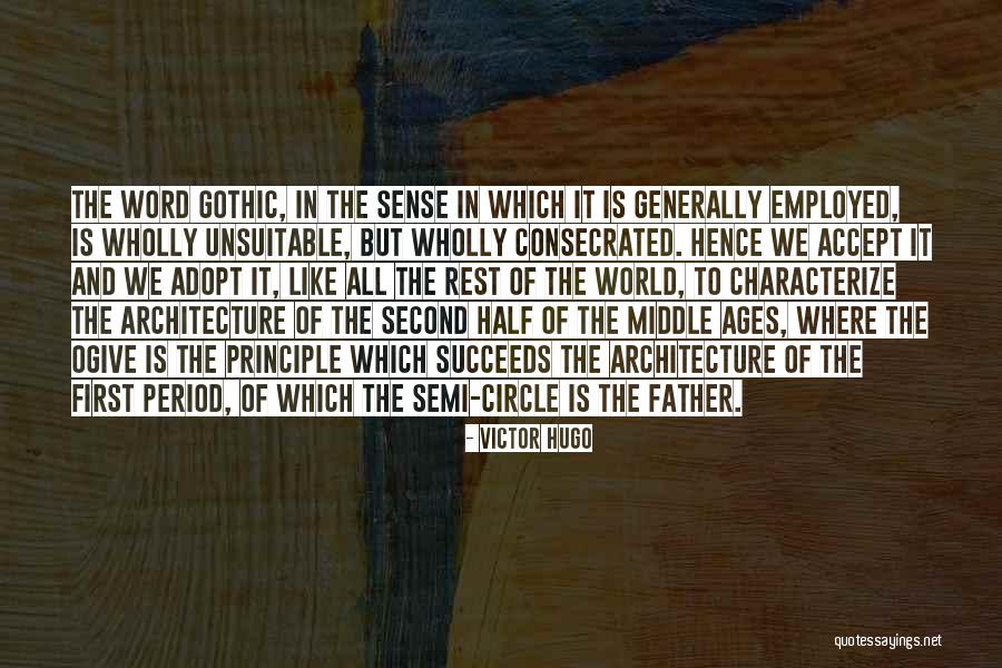 Circles In Architecture Quotes By Victor Hugo Circles In Architecture Quotes By Victor Hugo
