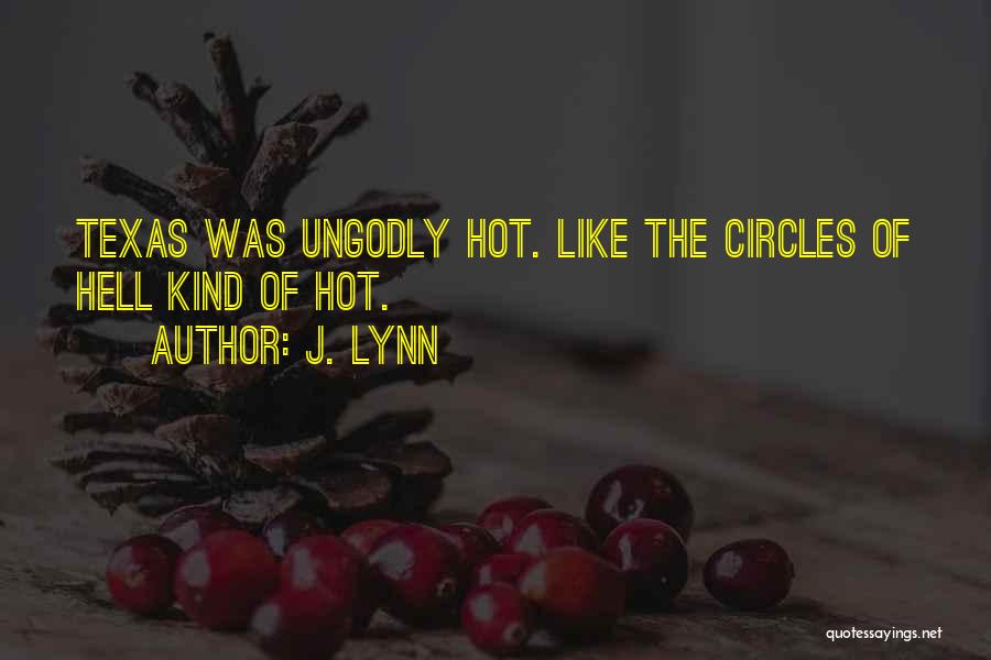 Circles Of Hell Quotes By J. Lynn
