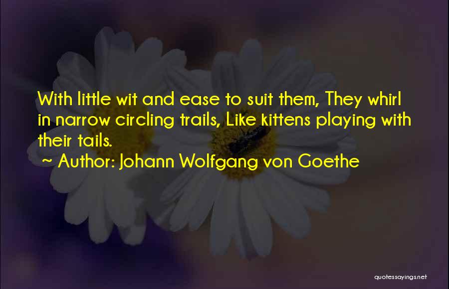 Circling Quotes By Johann Wolfgang Von Goethe