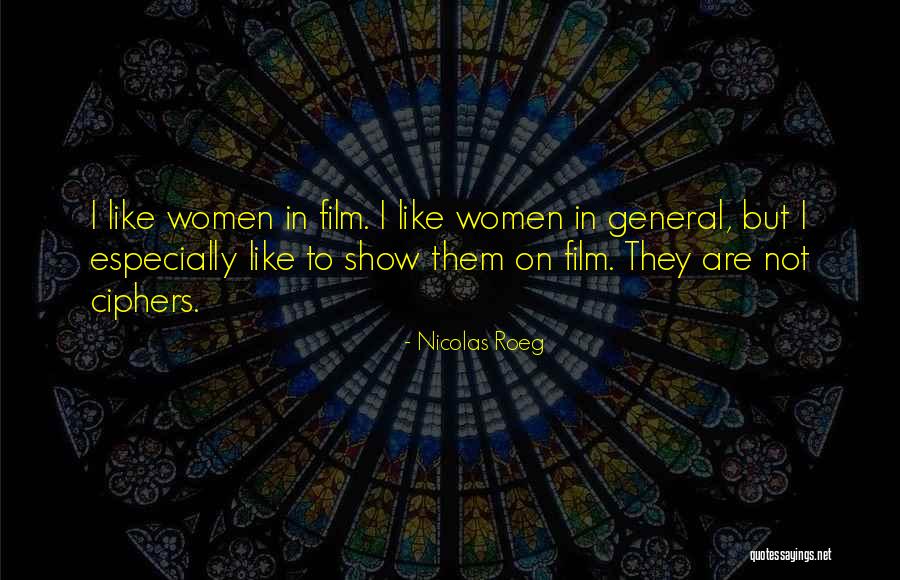 Circondati Di Quotes By Nicolas Roeg Circondati Di Quotes By Nicolas Roeg