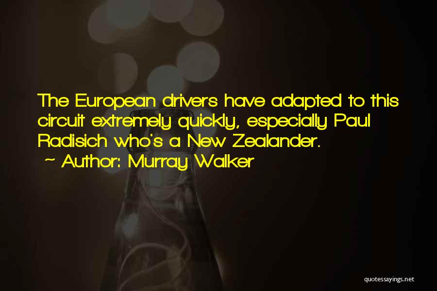 Circuit Racing Quotes By Murray Walker