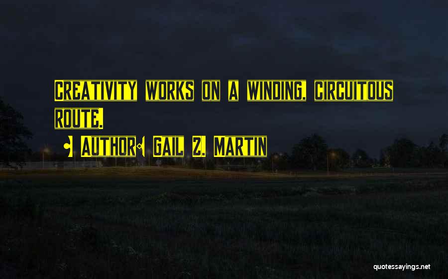 Circuitous Quotes By Gail Z. Martin