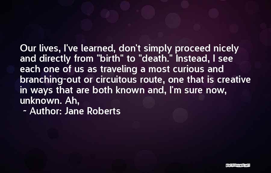 Circuitous Quotes By Jane Roberts