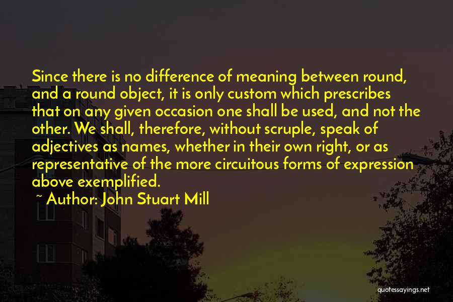 Circuitous Quotes By John Stuart Mill