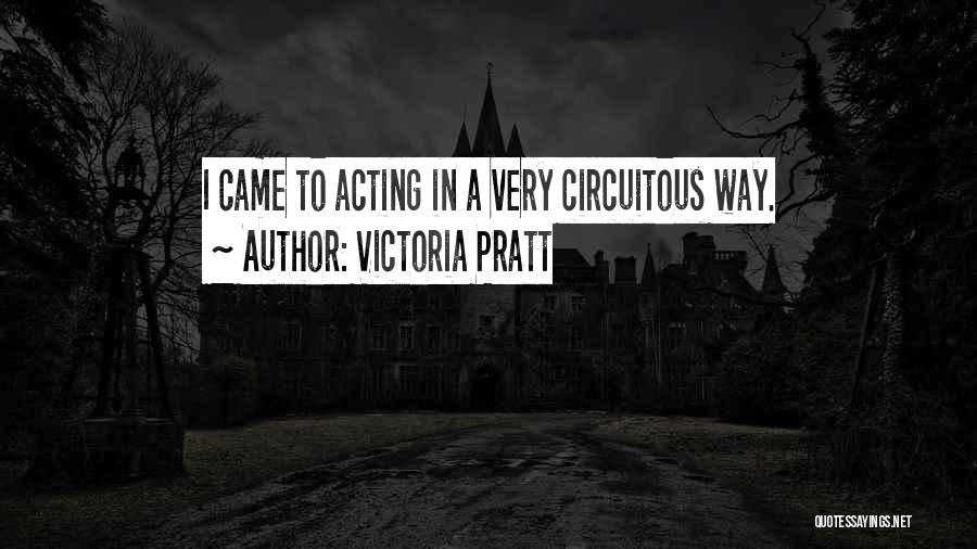 Circuitous Quotes By Victoria Pratt