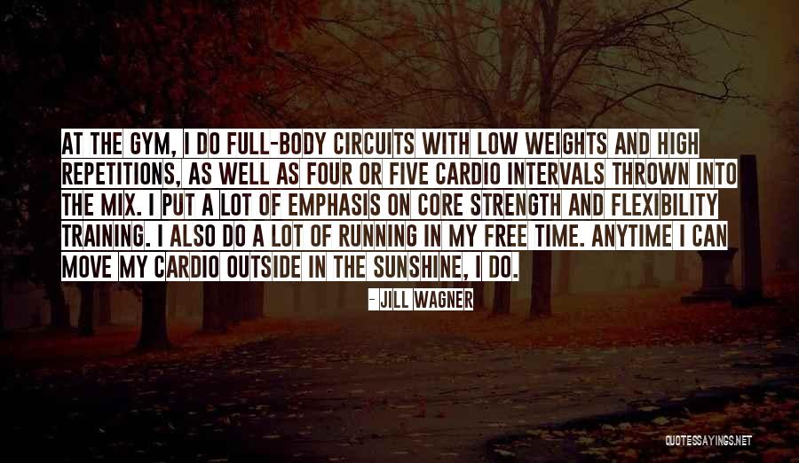 Circuits Quotes By Jill Wagner