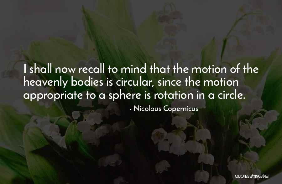 Circular Me Quotes By Nicolaus Copernicus Circular Me Quotes By Nicolaus Copernicus