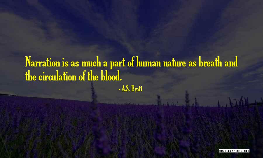 Circulation Of Blood Quotes By A.S. Byatt Circulation Of Blood Quotes By A.S. Byatt