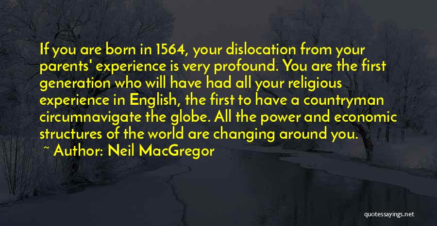Circumnavigate Quotes By Neil MacGregor