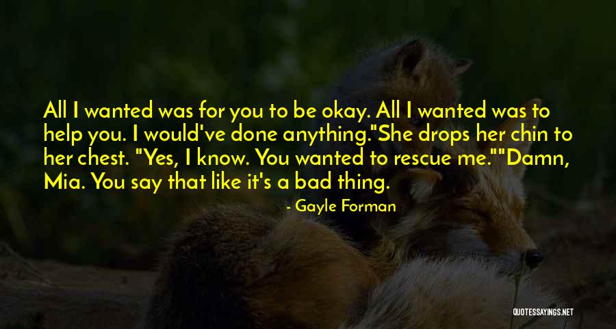 Circumstance Leadership Quotes By Gayle Forman Circumstance Leadership Quotes By Gayle Forman