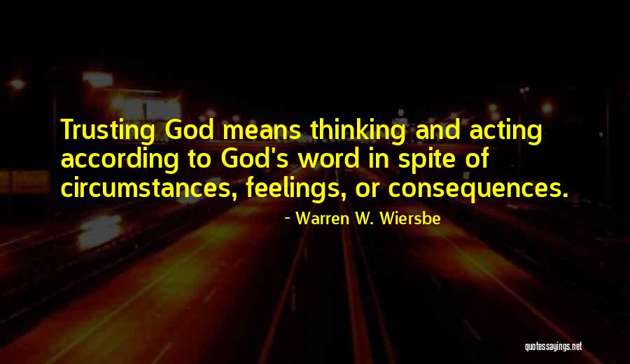 Circumstances And Consequences Quotes By Warren W. Wiersbe Circumstances And Consequences Quotes By Warren W. Wiersbe