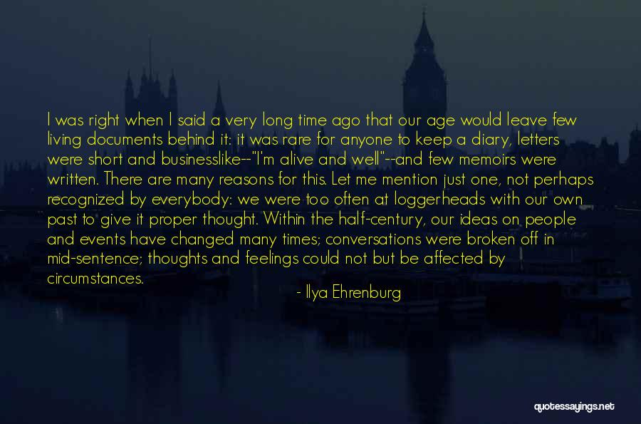 Circumstances And Ideas Quotes By Ilya Ehrenburg Circumstances And Ideas Quotes By Ilya Ehrenburg