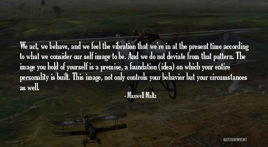 Circumstances And Ideas Quotes By Maxwell Maltz Circumstances And Ideas Quotes By Maxwell Maltz