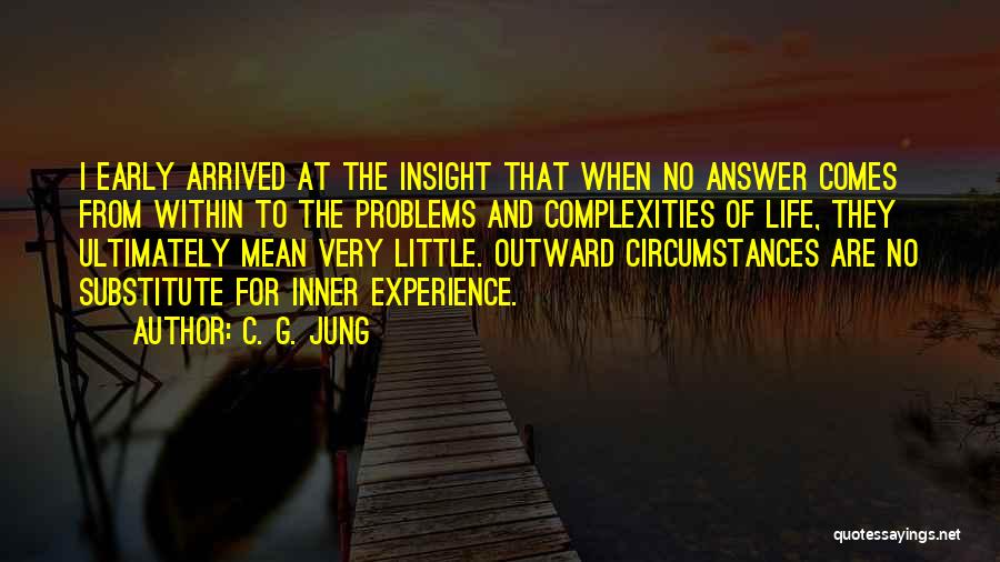 Circumstances And Life Quotes By C. G. Jung