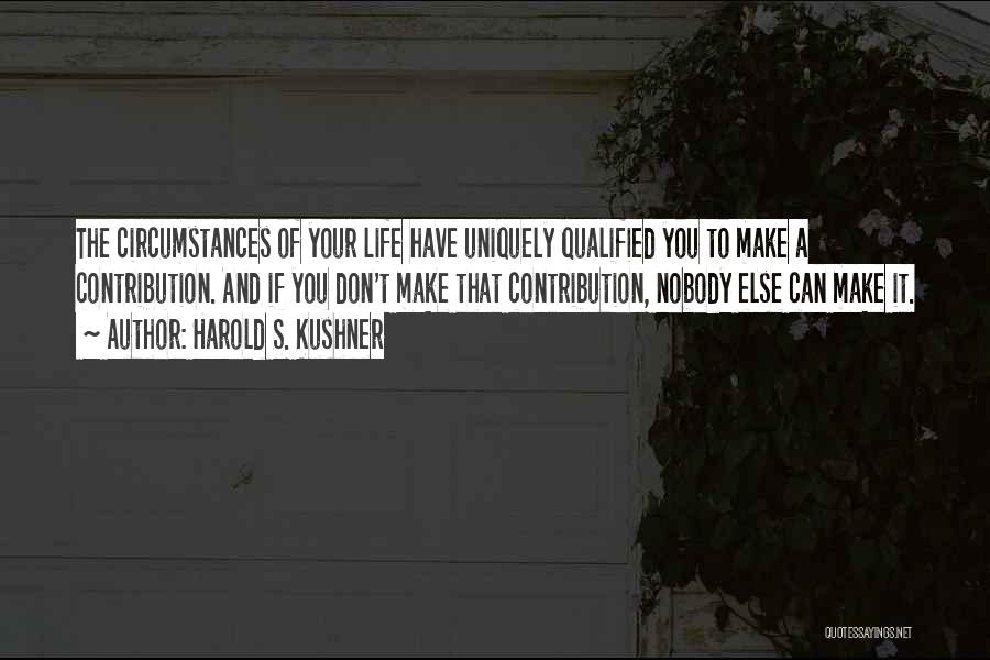 Circumstances And Life Quotes By Harold S. Kushner