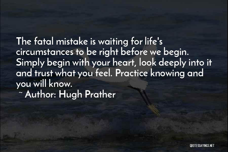 Circumstances And Life Quotes By Hugh Prather