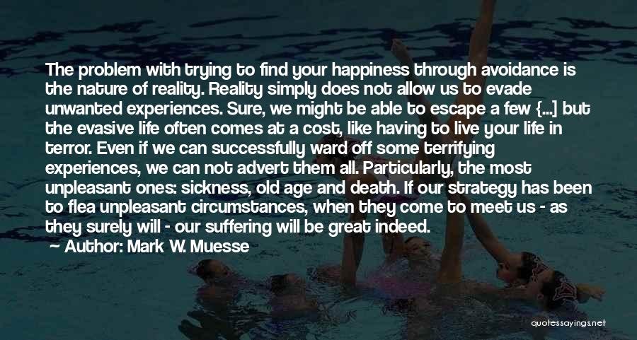 Circumstances And Life Quotes By Mark W. Muesse