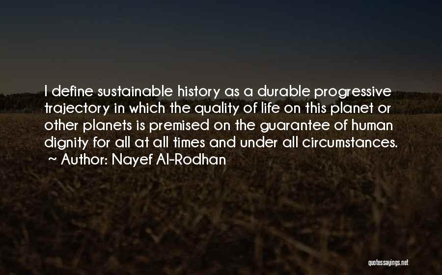 Circumstances And Life Quotes By Nayef Al-Rodhan