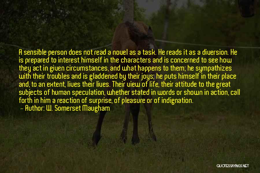 Circumstances And Life Quotes By W. Somerset Maugham