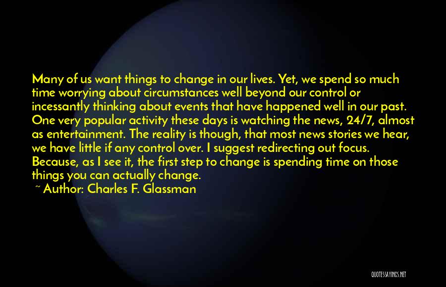 Circumstances Beyond My Control Quotes By Charles F. Glassman