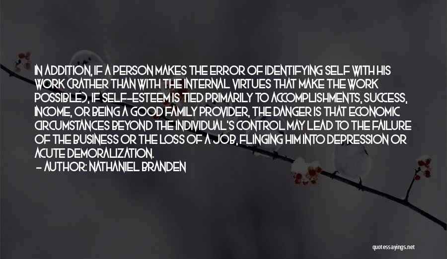 Circumstances Beyond Our Control Quotes By Nathaniel Branden