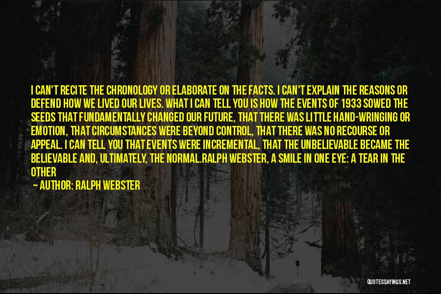 Circumstances Beyond Our Control Quotes By Ralph Webster