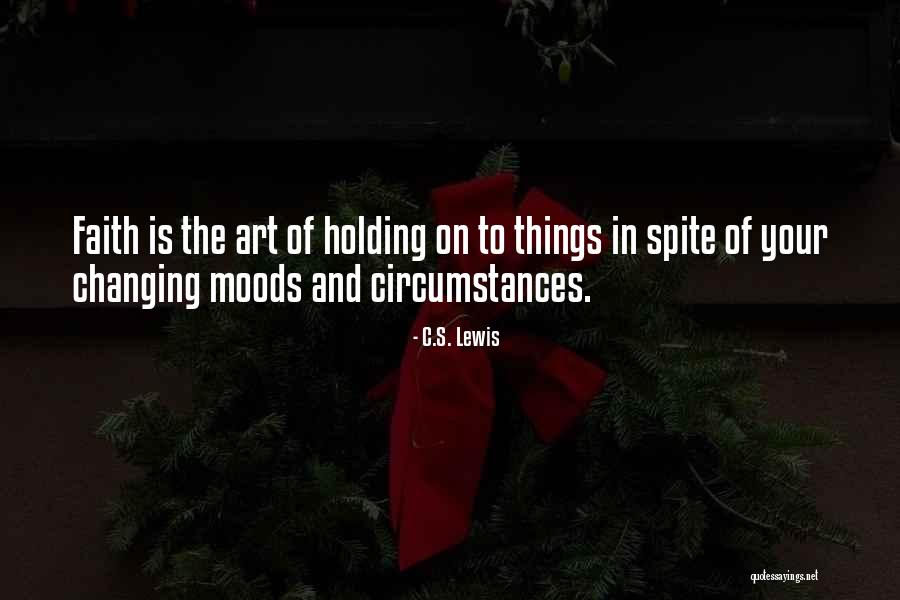 Circumstances Changing Quotes By C.S. Lewis Circumstances Changing Quotes By C.S. Lewis