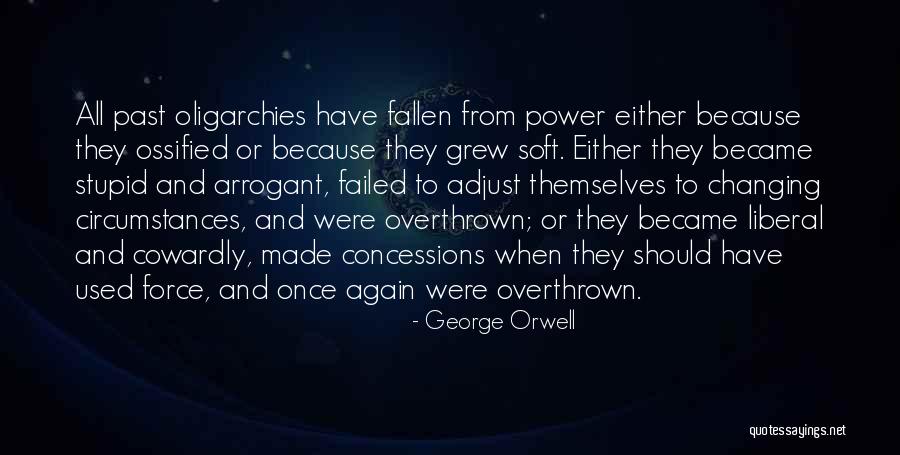 Circumstances Changing Quotes By George Orwell Circumstances Changing Quotes By George Orwell