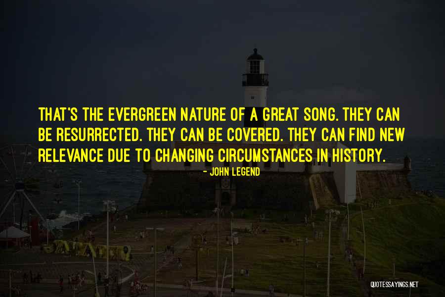 Circumstances Changing Quotes By John Legend Circumstances Changing Quotes By John Legend