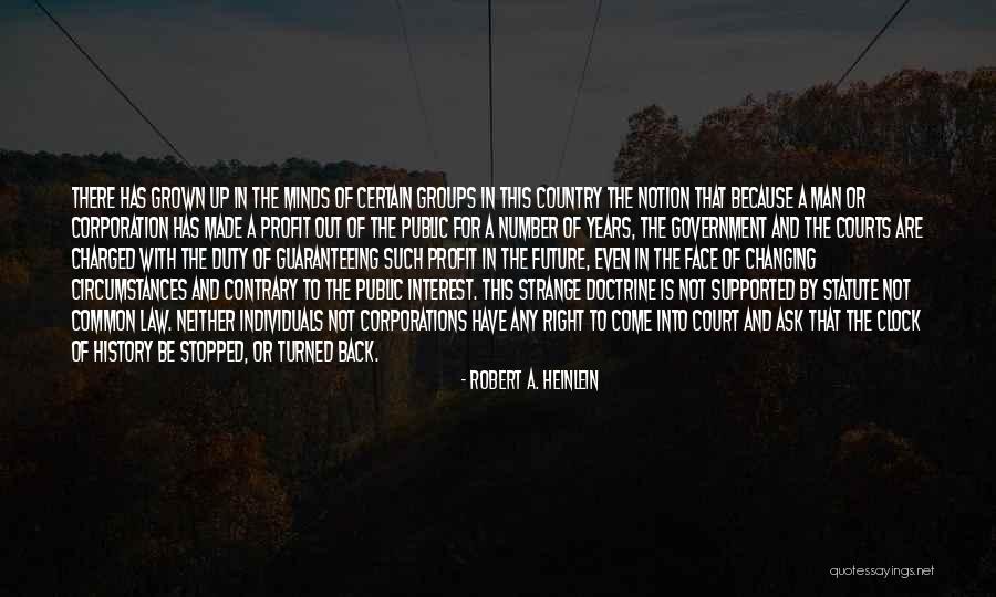 Circumstances Changing Quotes By Robert A. Heinlein Circumstances Changing Quotes By Robert A. Heinlein