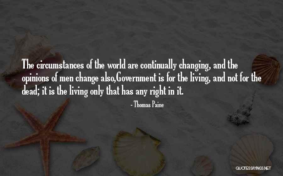 Circumstances Changing Quotes By Thomas Paine Circumstances Changing Quotes By Thomas Paine