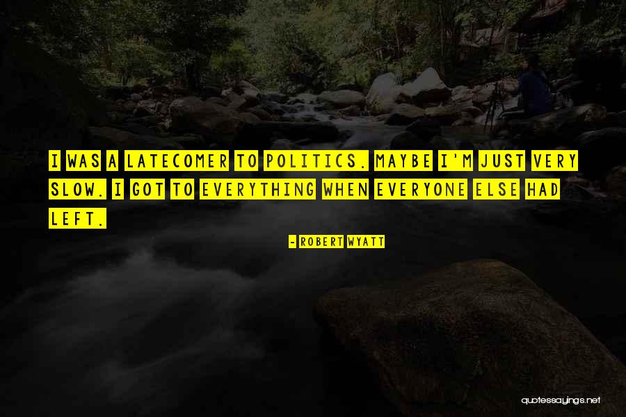 Circumvention Literature Quotes By Robert Wyatt Circumvention Literature Quotes By Robert Wyatt