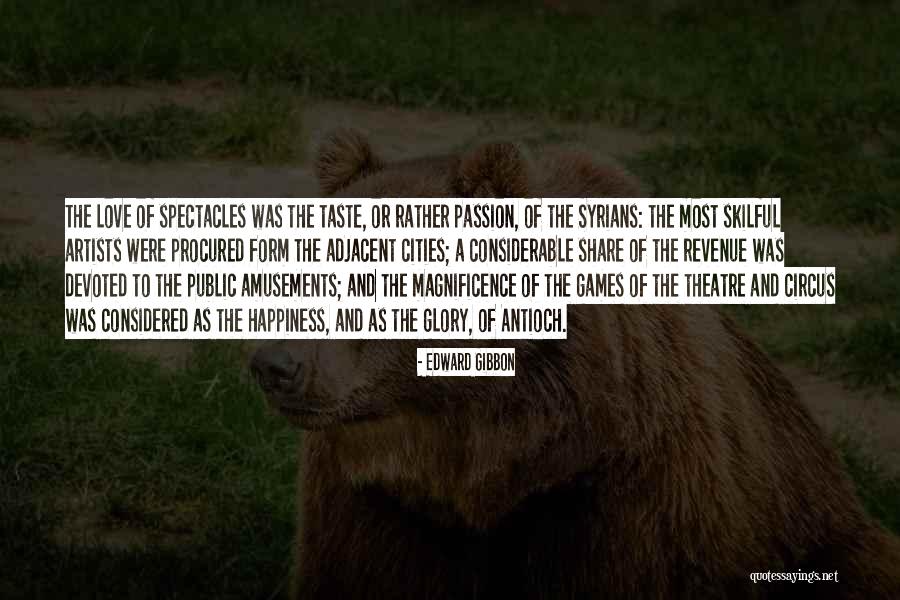 Circus Love Quotes By Edward Gibbon Circus Love Quotes By Edward Gibbon