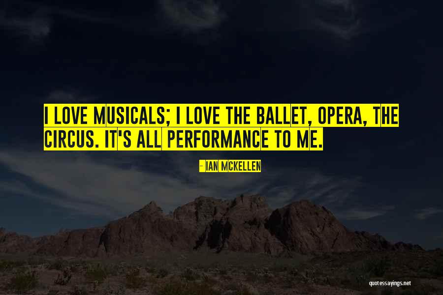 Circus Love Quotes By Ian McKellen Circus Love Quotes By Ian McKellen