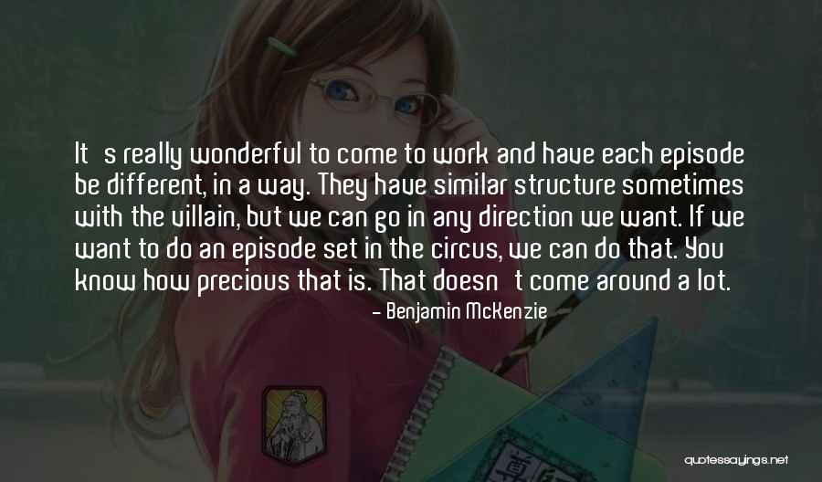 Circus Quotes By Benjamin McKenzie Circus Quotes By Benjamin McKenzie