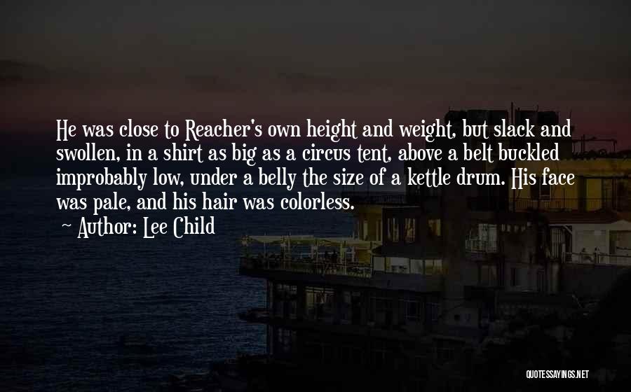 Circus Tent Quotes By Lee Child