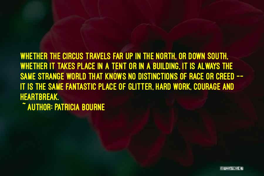 Circus Tent Quotes By Patricia Bourne