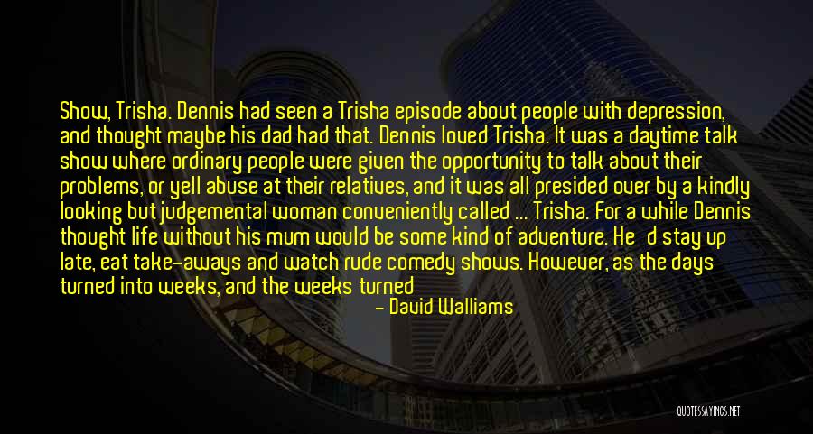 Cirillas Evansville Quotes By David Walliams Cirillas Evansville Quotes By David Walliams