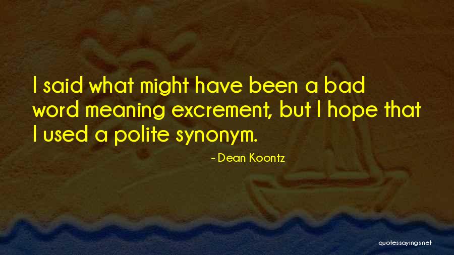 Cirkeline Little Big Quotes By Dean Koontz Cirkeline Little Big Quotes By Dean Koontz