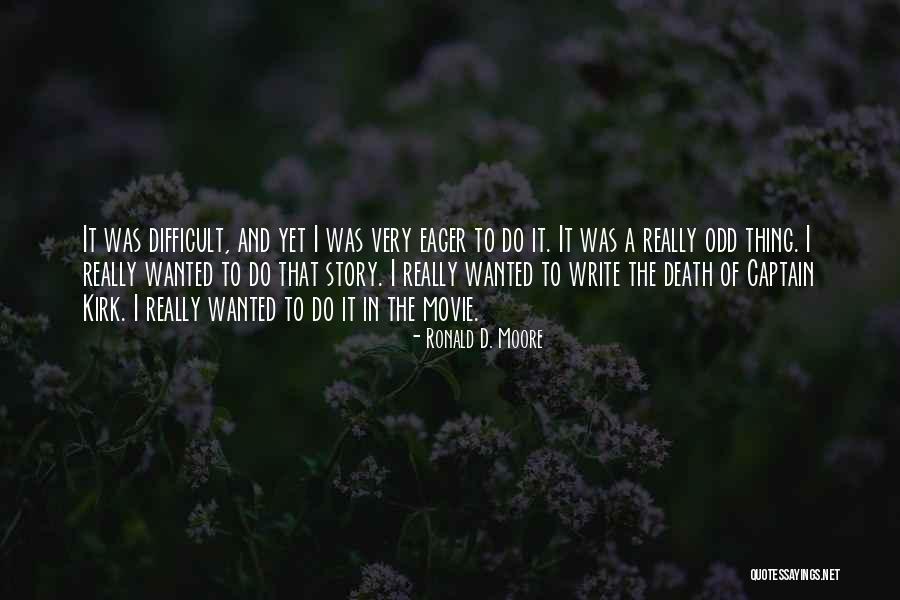 Cirkeline Little Big Quotes By Ronald D. Moore Cirkeline Little Big Quotes By Ronald D. Moore